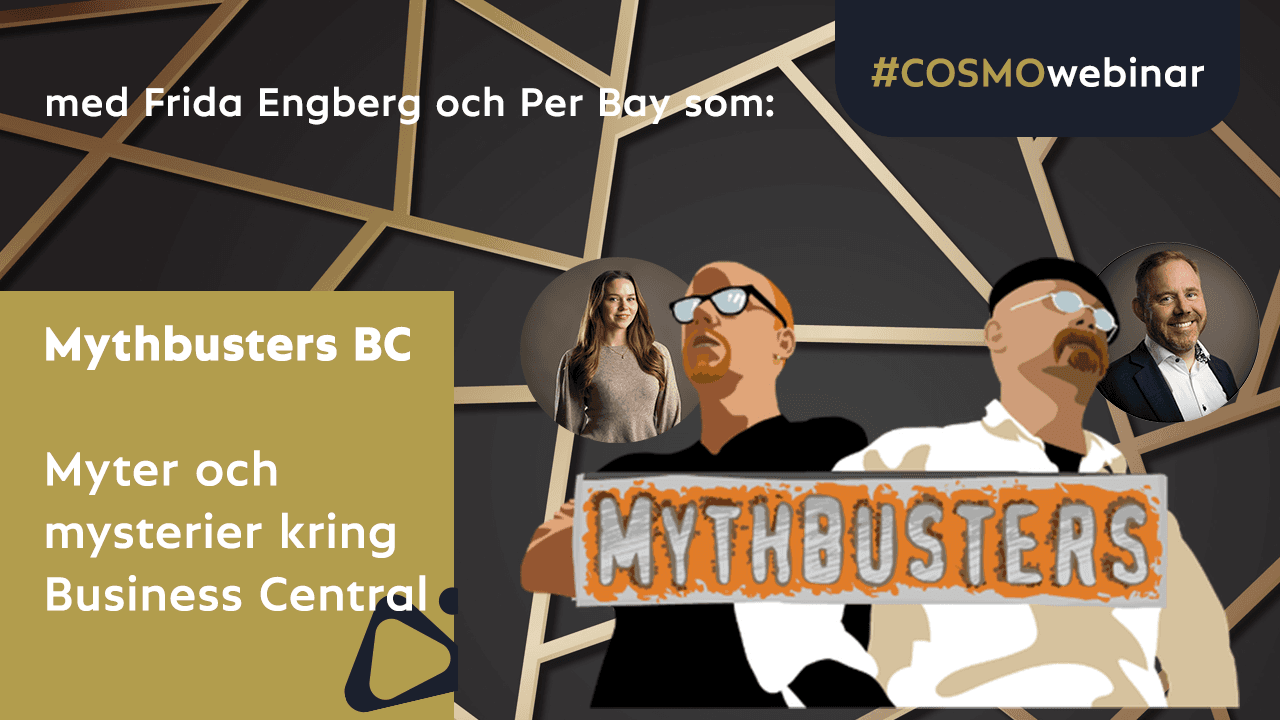 Mythbusters BC – Myter och mysterier kring Business Central